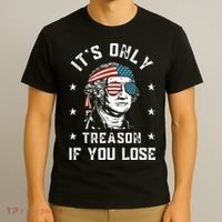 George Washington It's Only Treason If You Lose 4th Of July T-Shirt thumb 3