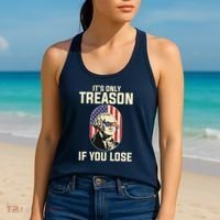 George Washington It's Only Treason If You Lose 4th Of July Women's Tank Top thumb 2