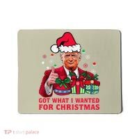 Got What I Wanted For Christmas Trump 2024 Won President Mousepad thumb 0