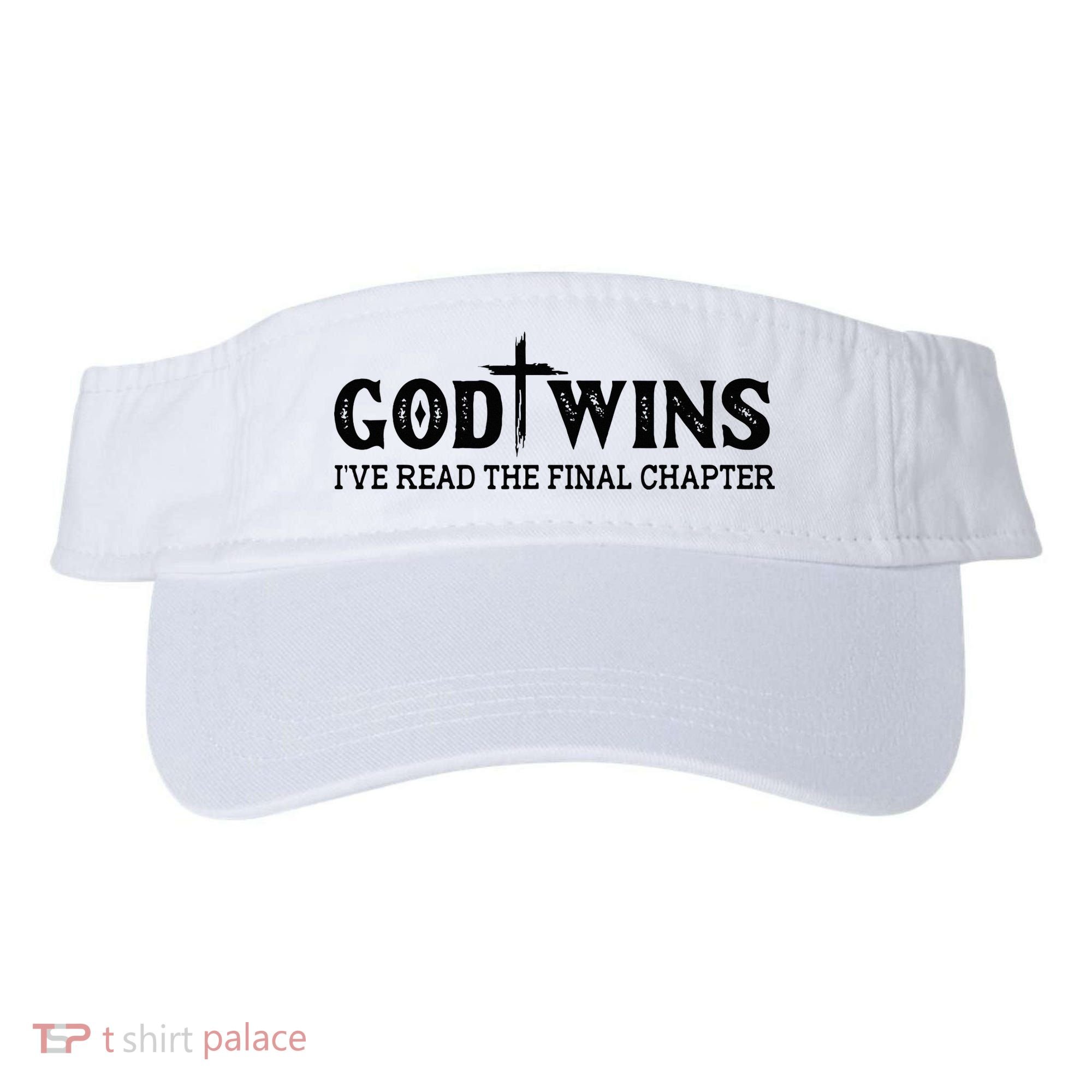 God Wins I Ve Read The Final Chapter Christian Cross Visor