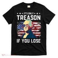 George Washington Its Only Treason If You Lose 4th Of July T-Shirt thumb 0