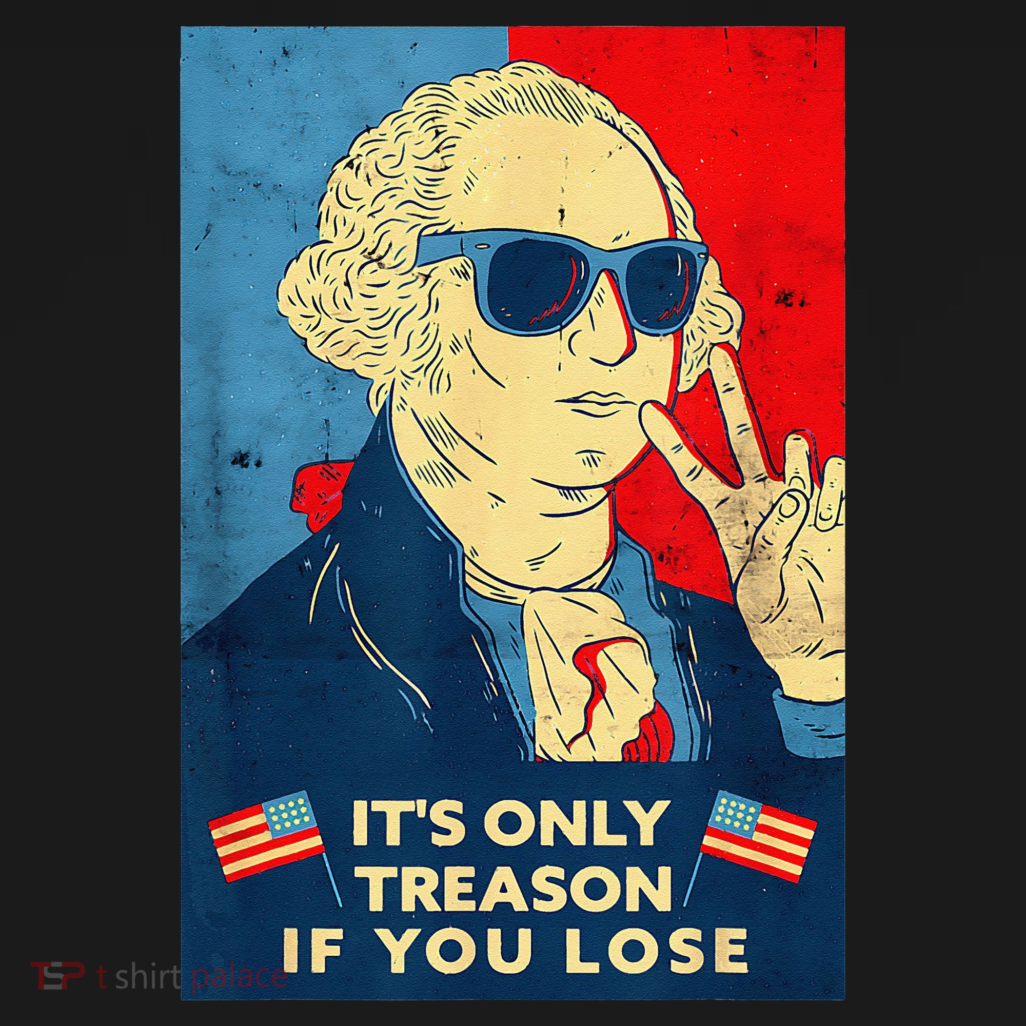 George Washington Its Only Treason If You Lose 4th Of July Women's Tank Top