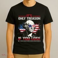 George Washington ItS Only Treason If You Lose T-Shirt thumb 3
