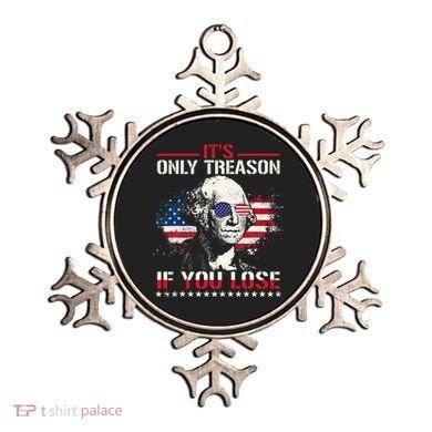 George Washington ItS Only Treason If You Lose Ornament