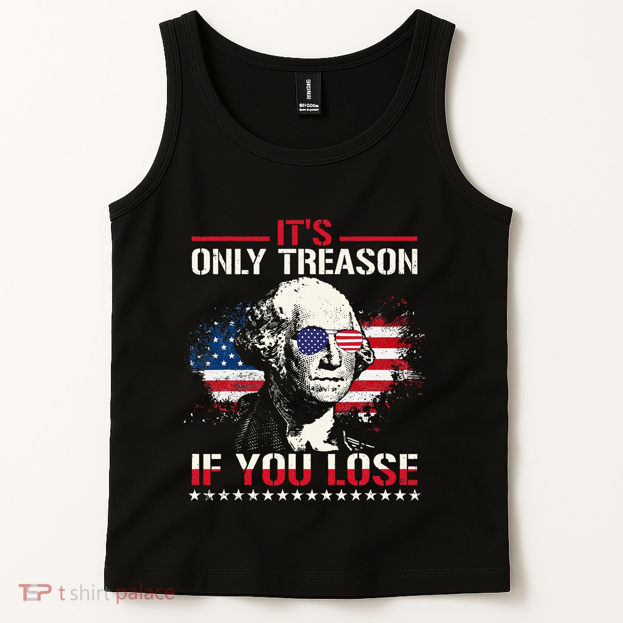 George Washington ItS Only Treason If You Lose Tank Top