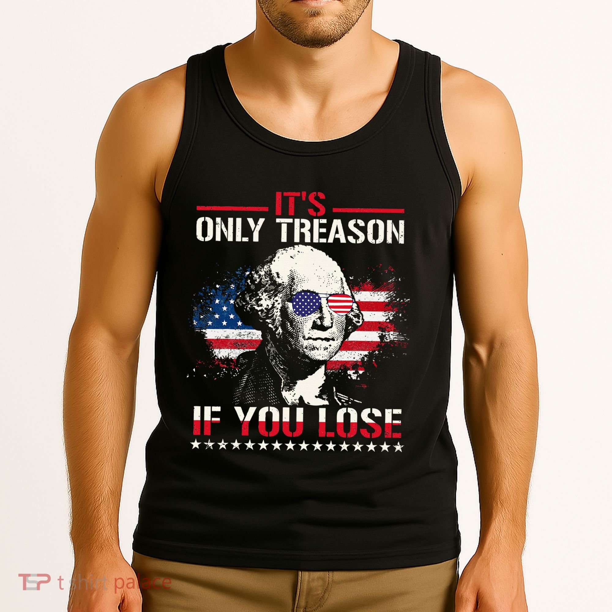 George Washington ItS Only Treason If You Lose Tank Top