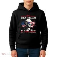 George Washington ItS Only Treason If You Lose Kids Hoodie thumb 4