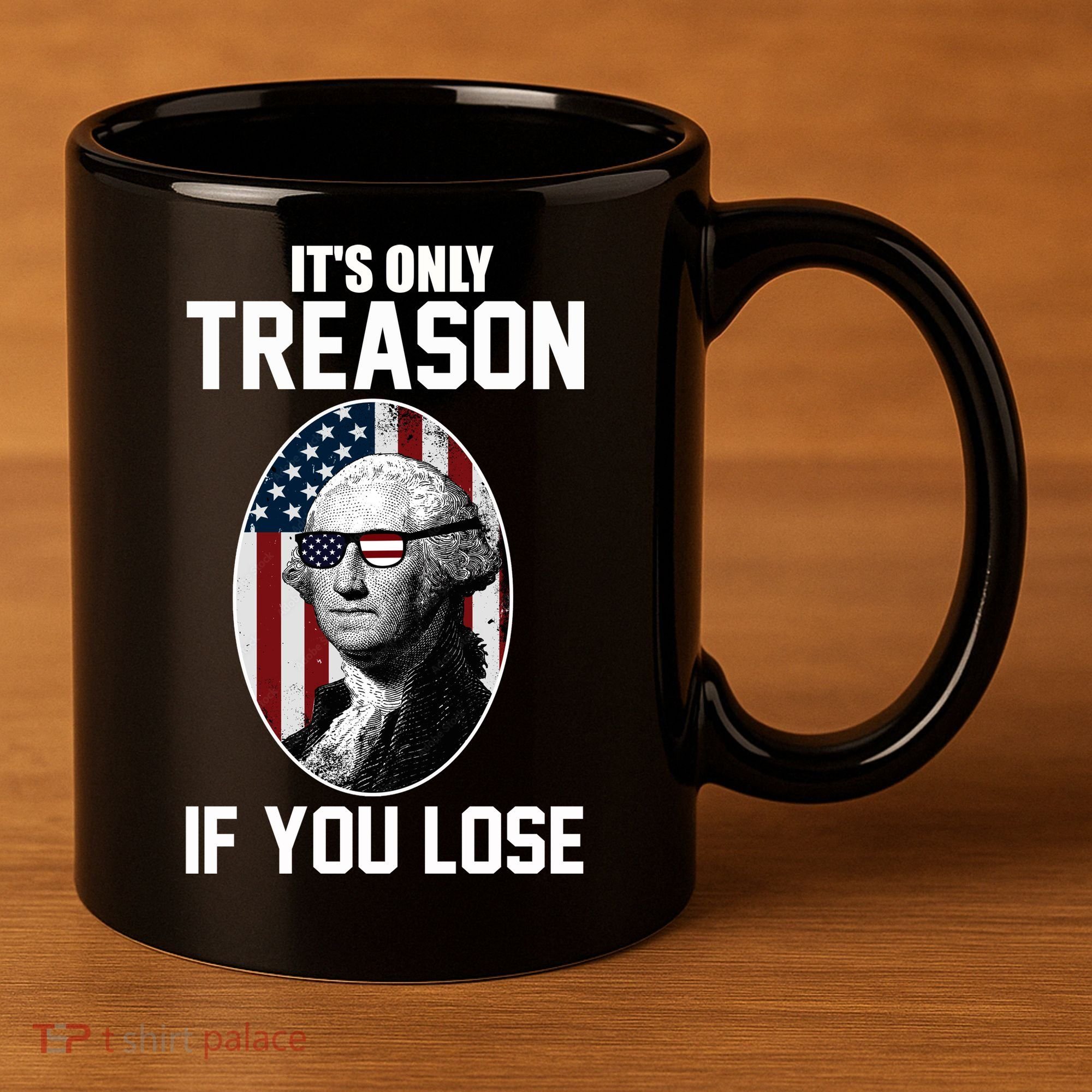 George Washington It's Only Treason If You Lose 11oz C Handle Ceramic Mug