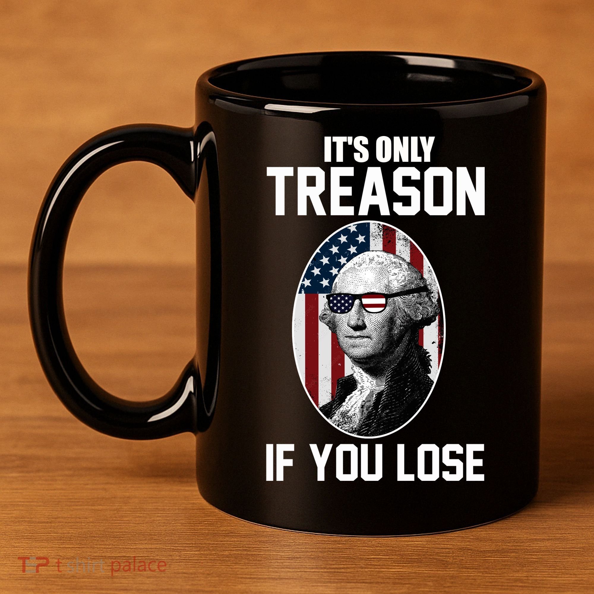 George Washington It's Only Treason If You Lose 11oz C Handle Ceramic Mug