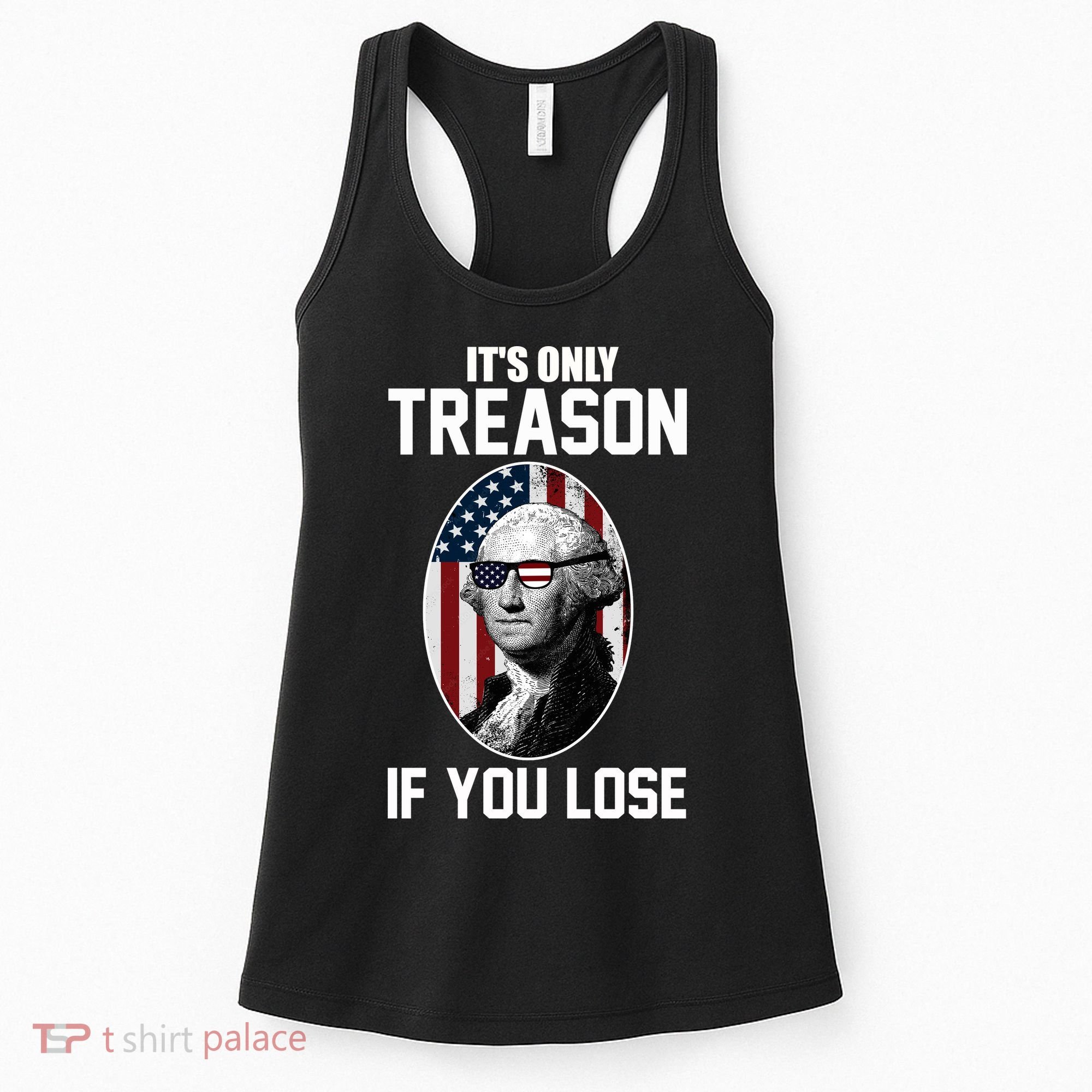 George Washington It's Only Treason If You Lose Women's Tank Top