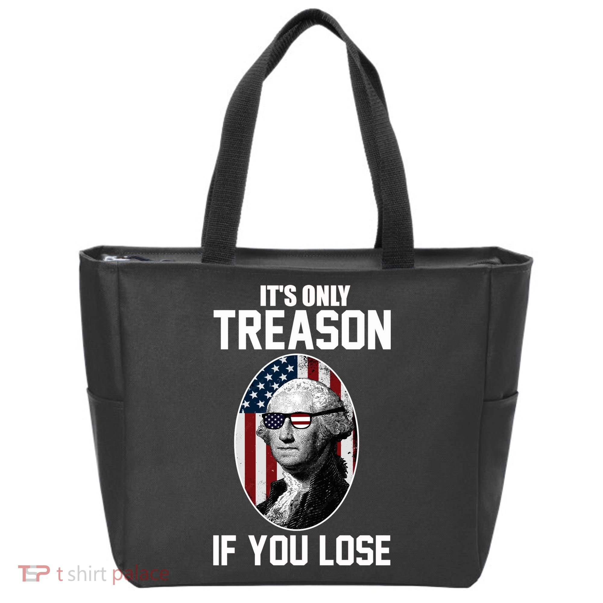 George Washington It's Only Treason If You Lose Tote Bag
