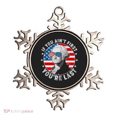 George Washington If You Ain't First You're Last Ornament