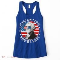 George Washington If You Ain't First You're Last Women's Tank Top thumb 0