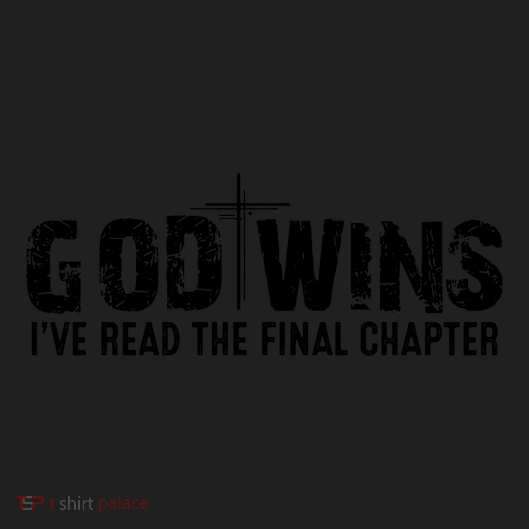 God Wins IVe Read The Final Chapter Gift Hat