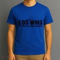 God Wins IVe Read The Final Chapter Gift T-Shirt thumb 3