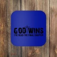 God Wins IVe Read The Final Chapter Gift Coaster thumb 0