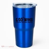 God Wins IVe Read The Final Chapter Gift Tumbler thumb 0