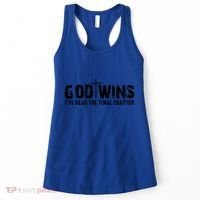 God Wins IVe Read The Final Chapter Gift Women's Tank Top thumb 0