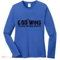 God Wins IVe Read The Final Chapter Gift Women's Long Sleeve Shirt thumb 0