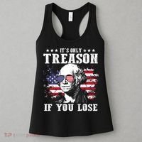 George Washington Its Only Treason If You Lose 4th Of July Women's Tank Top thumb 3