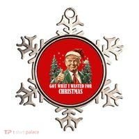 Got What I Wanted For Christmas Donald Trump Ornament thumb 0