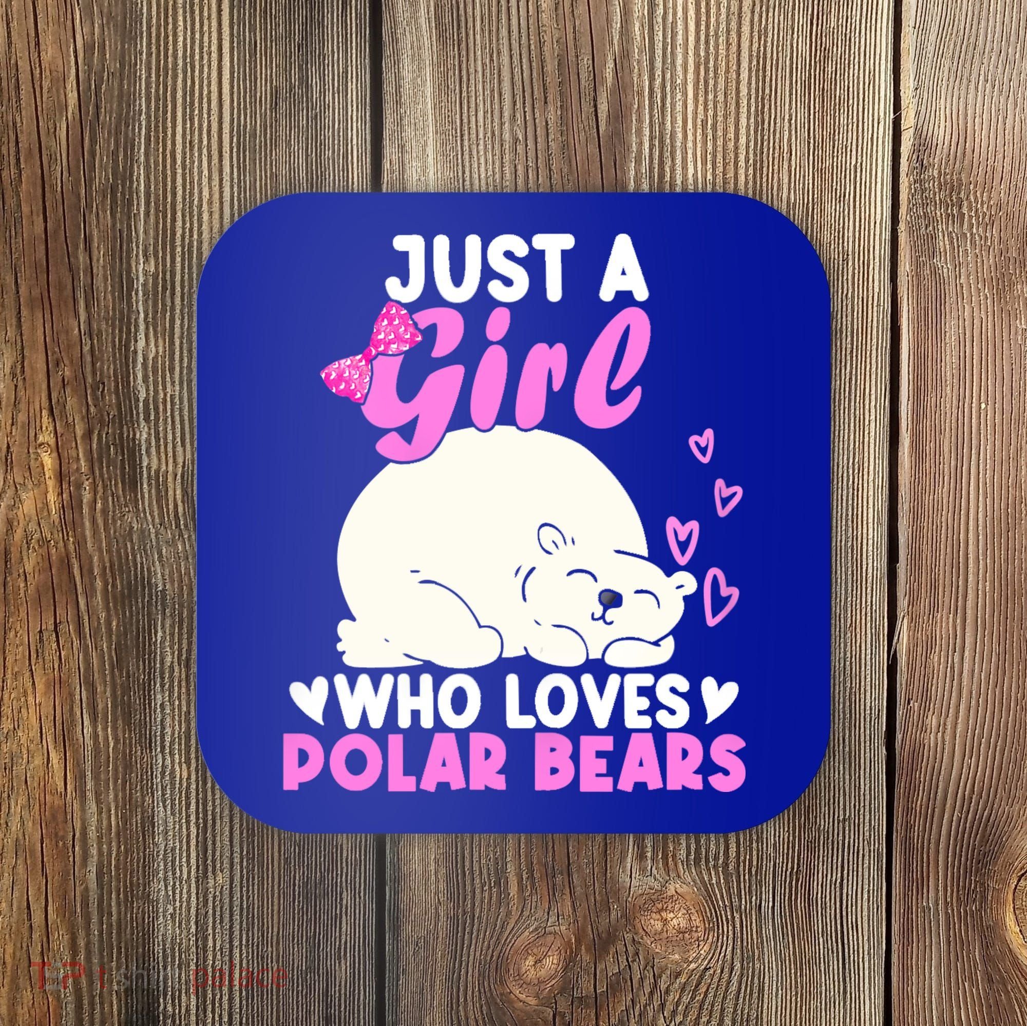 Girl Who Loves Polar Bear | North Pole | Cute Polar Bear Coaster