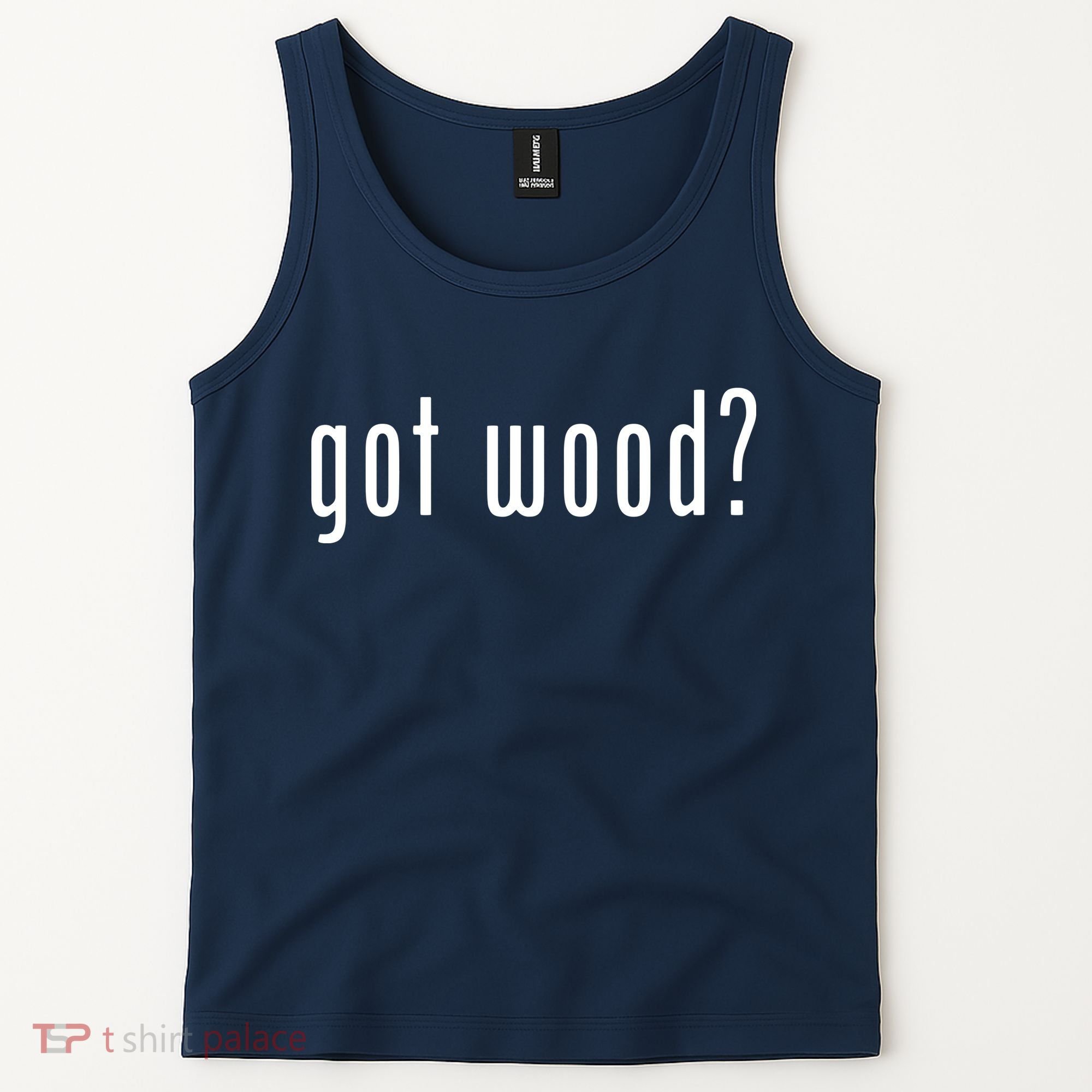 Got Wood Novelty Gift Saying Funny Woodworking Tank Top