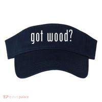 Got Wood Novelty Gift Saying Funny Woodworking Visor thumb 0