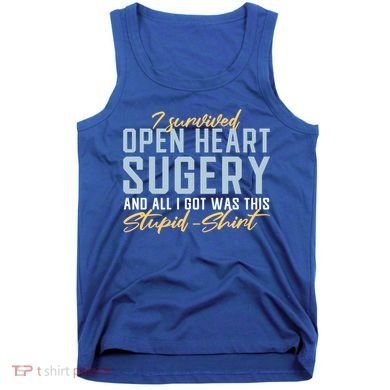 Get Well Open Heart Surgery Cool Gift Recovery Gift Gag Tcool Gift Cool Gift Tank Top