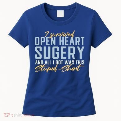 Get Well Open Heart Surgery Cool Gift Recovery Gift Gag Tcool Gift Cool Gift Women's T-Shirt