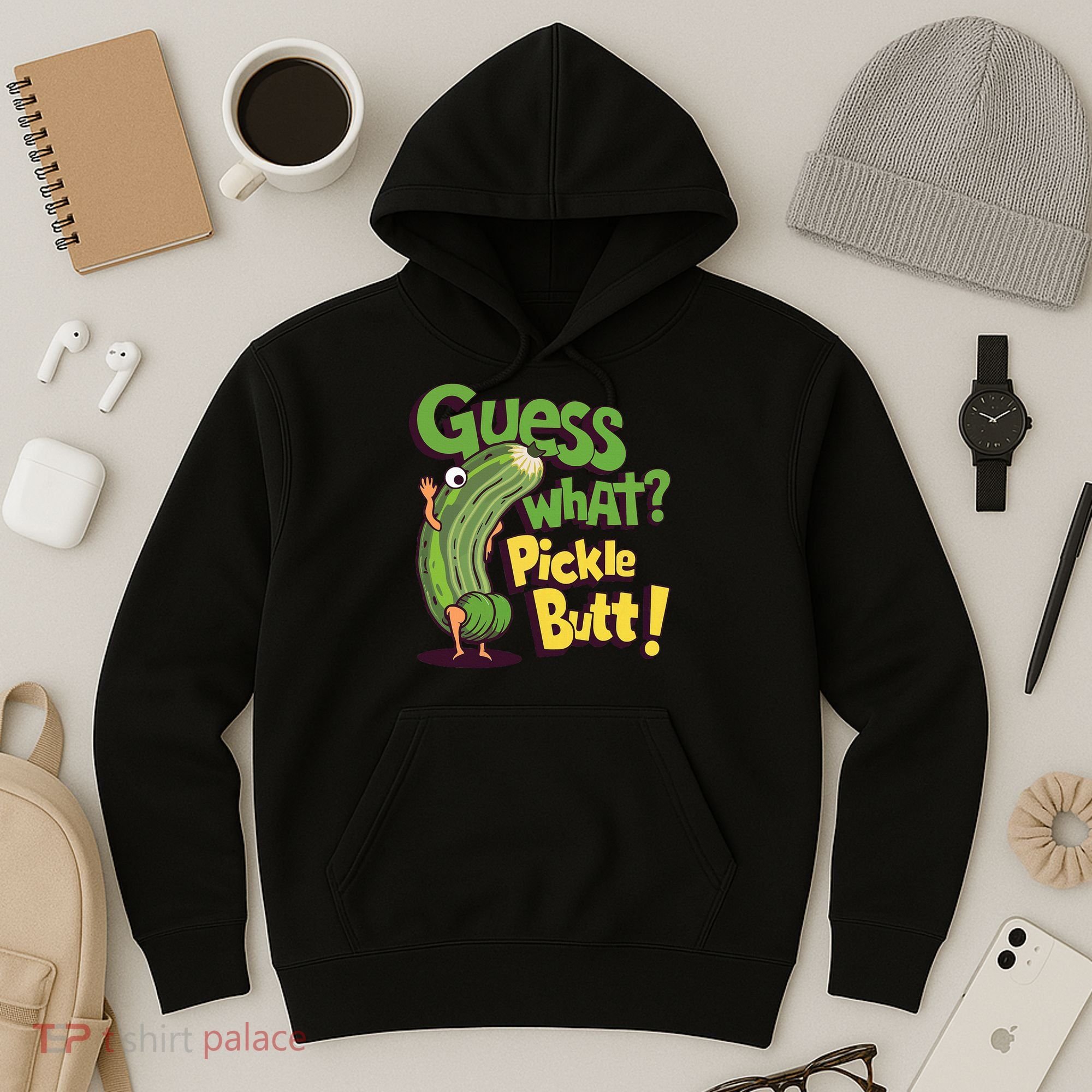 Guess What Pickle Butt! Funny Cucumber Meme Pickle Joke Hoodie