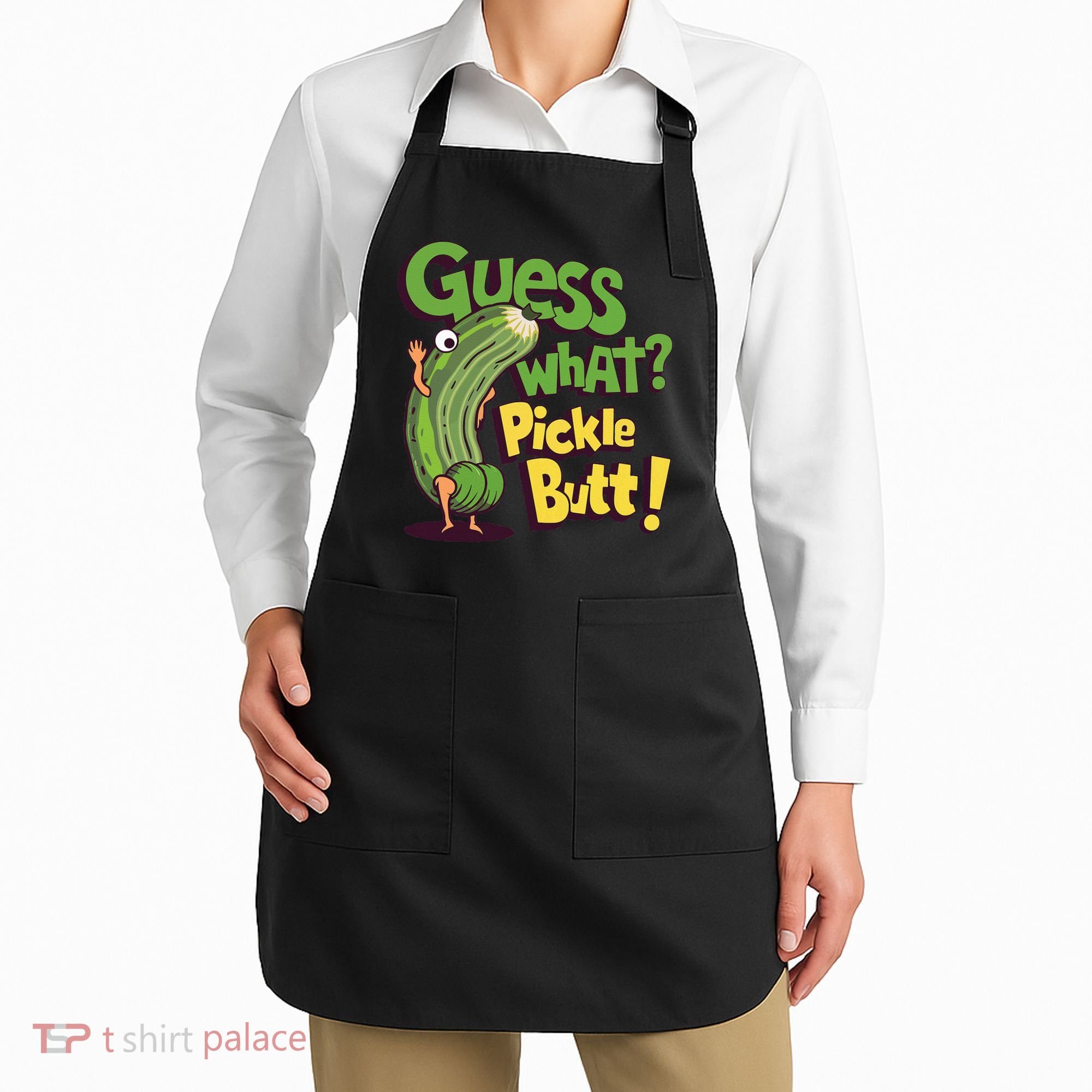 Guess What Pickle Butt! Funny Cucumber Meme Pickle Joke Apron