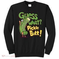 Guess What Pickle Butt! Funny Cucumber Meme Pickle Joke Sweatshirt thumb 0