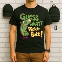 Guess What Pickle Butt! Funny Cucumber Meme Pickle Joke T-Shirt thumb 6