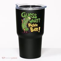 Guess What Pickle Butt! Funny Cucumber Meme Pickle Joke Tumbler thumb 0
