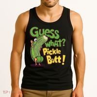 Guess What Pickle Butt! Funny Cucumber Meme Pickle Joke Tank Top thumb 3