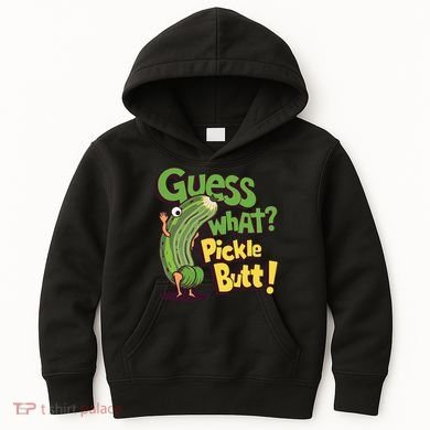 Guess What Pickle Butt! Funny Cucumber Meme Pickle Joke Kids Hoodie