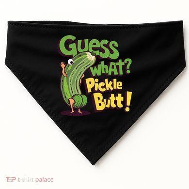 Guess What Pickle Butt! Funny Cucumber Meme Pickle Joke USA-Made Doggie Bandana