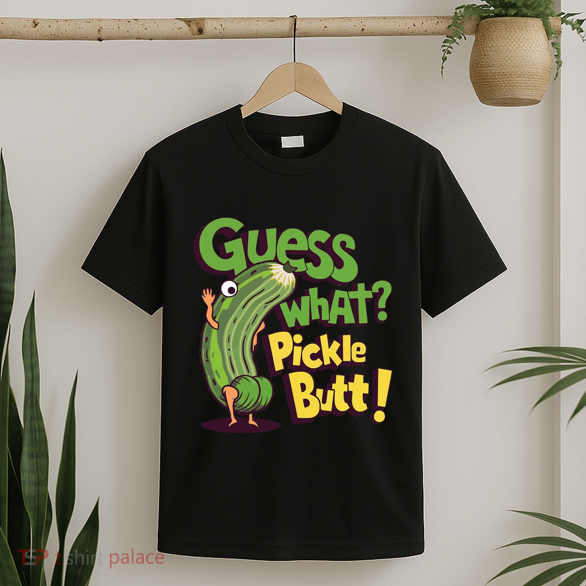 Guess What Pickle Butt! Funny Cucumber Meme Pickle Joke T-Shirt