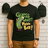 Guess What Pickle Butt! Funny Cucumber Meme Pickle Joke T-Shirt thumb 6