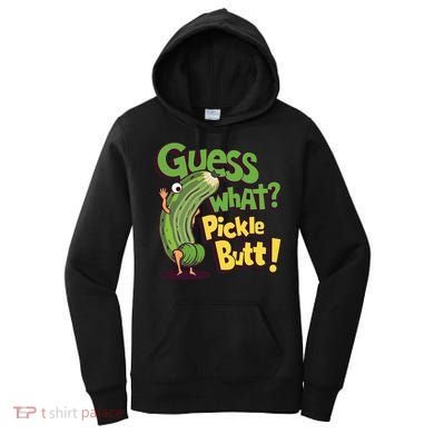 Guess What Pickle Butt! Funny Cucumber Meme Pickle Joke Women's Hoodie