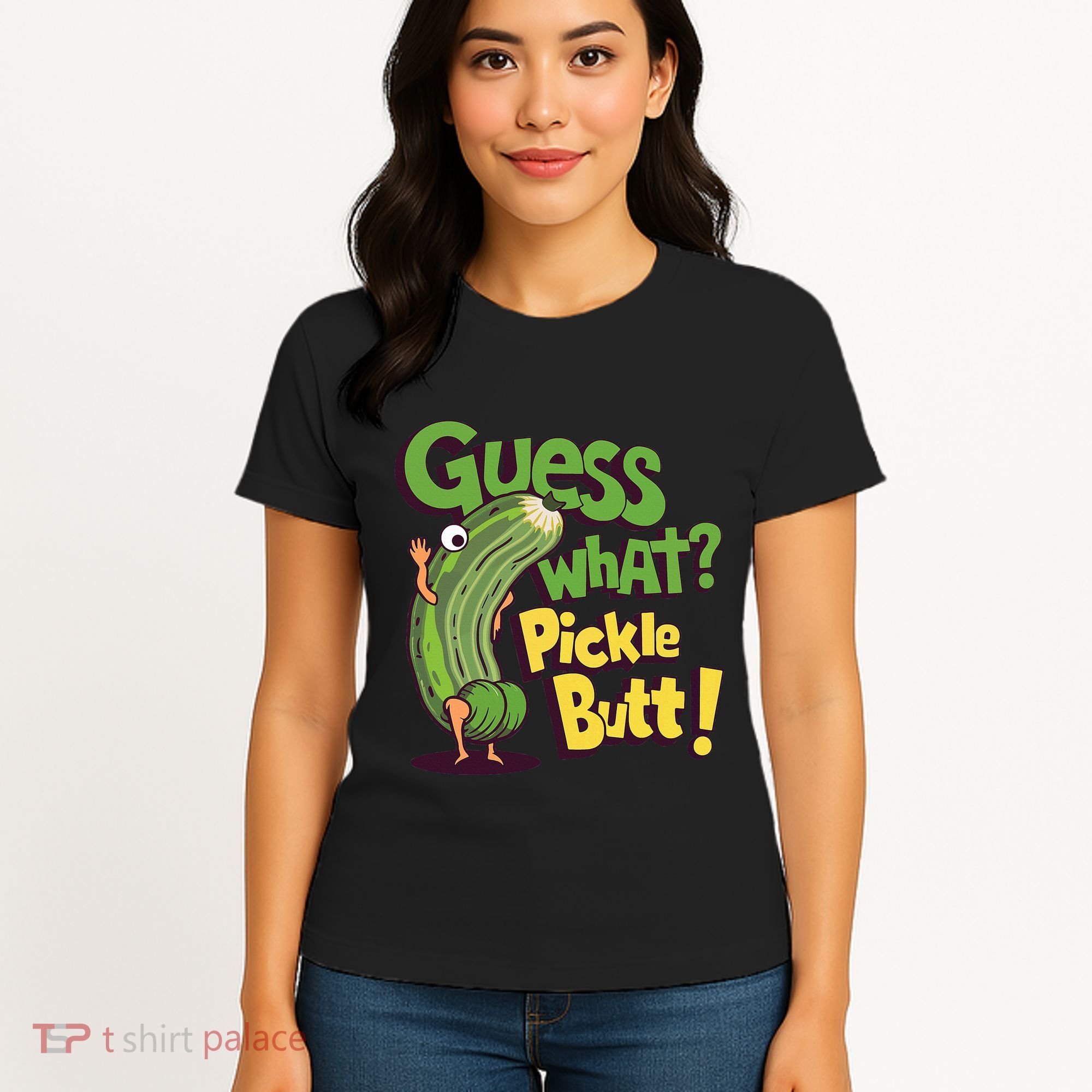 Guess What Pickle Butt! Funny Cucumber Meme Pickle Joke Women's T-Shirt