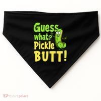 Guess What Pickle Butt! Funny Cucumber Meme Pickle Joke USA-Made Doggie Bandana thumb 0