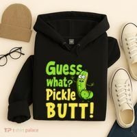 Guess What Pickle Butt! Funny Cucumber Meme Pickle Joke Hoodie thumb 4