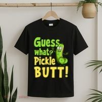 Guess What Pickle Butt! Funny Cucumber Meme Pickle Joke T-Shirt thumb 2
