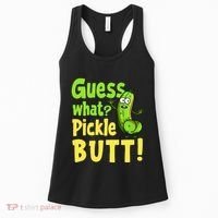 Guess What Pickle Butt! Funny Cucumber Meme Pickle Joke Women's Tank Top thumb 0