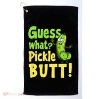 Guess What Pickle Butt! Funny Cucumber Meme Pickle Joke Golf Towel thumb 0