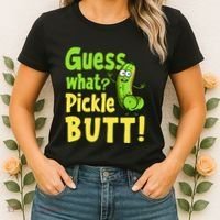 Guess What Pickle Butt! Funny Cucumber Meme Pickle Joke Women's T-Shirt thumb 2