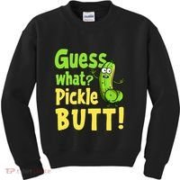 Guess What Pickle Butt! Funny Cucumber Meme Pickle Joke Kids Sweatshirt thumb 0