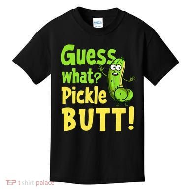 Guess What Pickle Butt! Funny Cucumber Meme Pickle Joke Kids T-Shirt